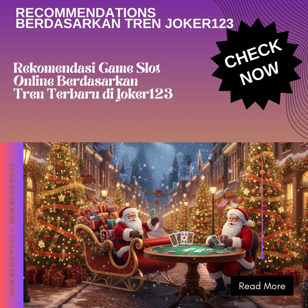 Rekomendasi Game Slot Online Berdasarkan Tren Terbaru di Joker123